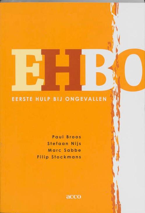 Ehbo - Eerste Hulp Bij Ongevallen 9789033457845, Livres, Science, Envoi