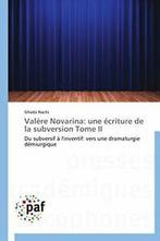 Valere novarina: une ecriture de la subversion tome ii., Boeken, Verzenden, Zo goed als nieuw, Nachi-G