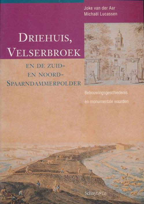 Driehuis Velserbroek en de Zuid- en Noord-Spaarndammerpolder, Livres, Guides touristiques, Envoi