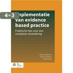 Implementatie van evidence based practice 9789036808231, Verzenden, Zo goed als nieuw