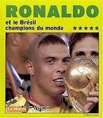 Ronaldo et le Brésil, Champions du monde  da Sil...  Book, Boeken, Verzenden, Zo goed als nieuw, Da Silva, Phillipe