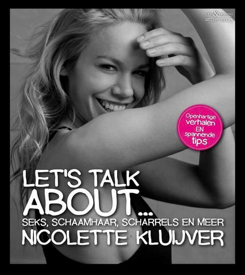 Lets talk about... 9789044624236 Nicolette Kluijver, Boeken, Hobby en Vrije tijd, Zo goed als nieuw, Verzenden