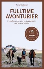 Fulltime avonturier 9789043927543 Tamar Valkenier, Boeken, Verzenden, Gelezen, Tamar Valkenier