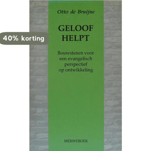 Geloof helpt 9789071864216 Bruyne, Boeken, Overige Boeken, Gelezen, Verzenden