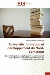 Universite, formation et developpement du nord-cameroun., Livres, Livres Autre, Envoi