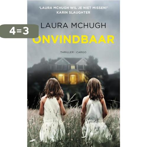 Onvindbaar 9789023466086 Laura McHugh, Boeken, Thrillers, Zo goed als nieuw, Verzenden