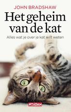 Het geheim van de kat 9789046815144 John Bradshaw, Verzenden, Gelezen, John Bradshaw