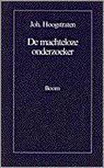 MACHTELOZE ONDERZOEKER, DE 9789060094013 J. Hoogstraten, Boeken, Verzenden, Gelezen, J. Hoogstraten