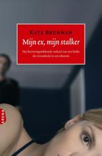 Mijn ex, mijn stalker 9789089900500 Kate Brennan, Verzenden, Kate Brennan