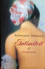 Intimiteit en alleenzijn 9789025402549 Dowrick, Boeken, Verzenden, Gelezen, Dowrick