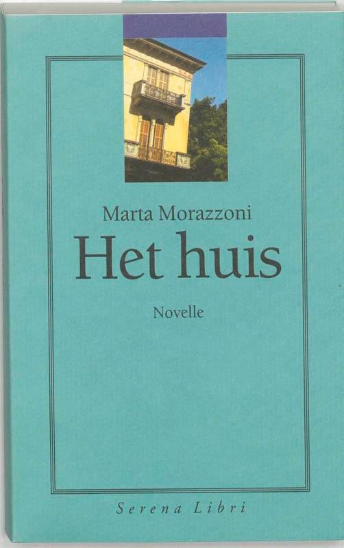 Huis, het 9789076270289 M. Morazzoni, Boeken, Romans, Gelezen, Verzenden