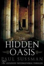 The Hidden Oasis 9780553825350, Boeken, Gelezen, Paul Sussman, Verzenden