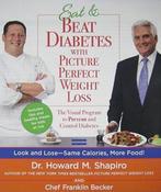 Eat & Beat Diabetes with Picture Perfect Weight Loss, Franklin Becker, Dr Howard M Shapiro, Verzenden