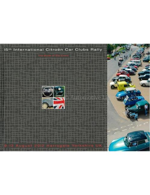 15TH INTERNATIONAL CITROËN CAR CLUB RALLY (9-12 AUGUSTUS, Livres, Autos | Livres