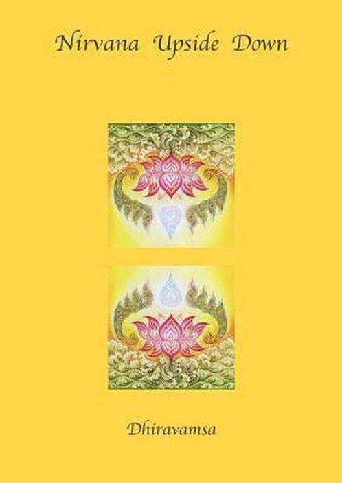 Nirvana Upside Down - Dhiravamsa - 9781938459030 - Paperback, Livres, Religion & Théologie, Envoi