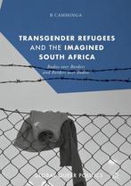 Global Queer Politics- Transgender Refugees and the Imagined, Verzenden, Zo goed als nieuw, B Camminga