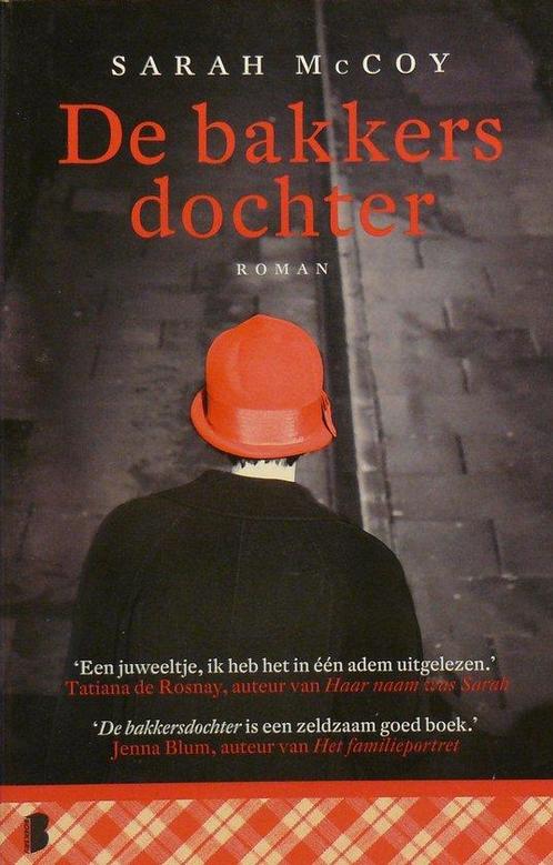 De bakkersdochter 9789022582046 Sarah McCoy, Boeken, Romans, Gelezen, Verzenden
