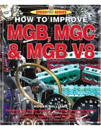 HOW TO IMPROVE MGB, MGC & MGB V8 (SPEED PRO SERIES), Livres