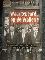 Waargebeurd op de Wallen 9789082478532 Raoul Serree, Boeken, Verzenden, Zo goed als nieuw, Raoul Serree