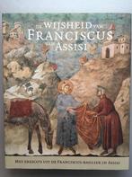 Wijsheid van Franciscus van Assisi, De 9789058260741, Verzenden, Zo goed als nieuw, F. van Assisi