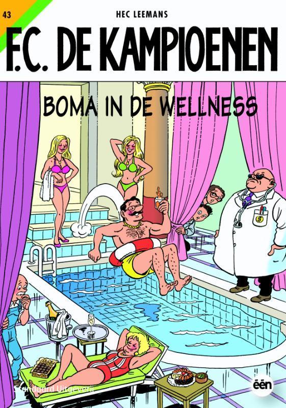 Boma in de wellness / F.C. De Kampioenen / 43 9789002218965, Boeken, Stripverhalen, Gelezen, Verzenden