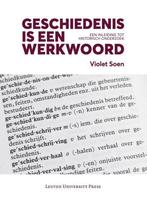 Geschiedenis is een werkwoord 9789462700833 Violet Soen, Boeken, Verzenden, Zo goed als nieuw, Violet Soen