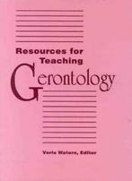 Resources for Teaching Gerontology. WATERS, VERLE   ., WATERS, VERLE, Verzenden