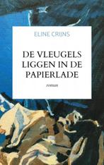 De vleugels liggen in de papierlade 9789464181371, Boeken, Verzenden, Gelezen, Eline Crijns