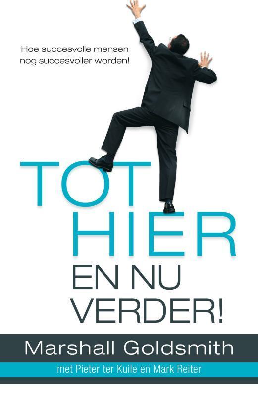 Tot hier en nu verder! 9789022993880 Pieter ter Kuile, Boeken, Psychologie, Zo goed als nieuw, Verzenden