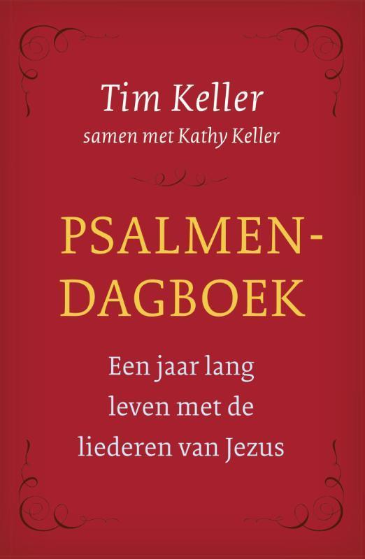 Psalmendagboek 9789051945522 Tim Keller, Boeken, Godsdienst en Theologie, Zo goed als nieuw, Verzenden