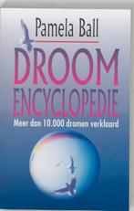 Droomencyclopedie 9789022523728, Livres, Psychologie, P. Ball, N.v.t., Verzenden