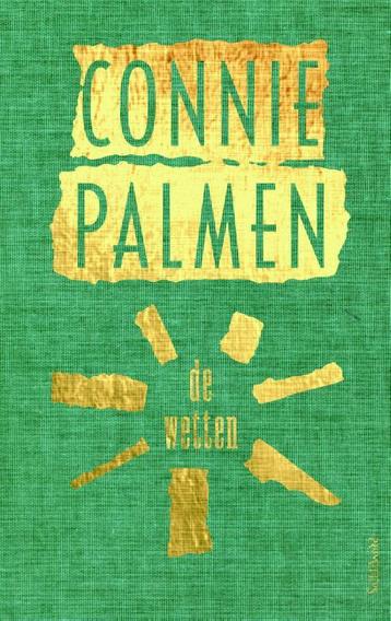 De wetten 9789044630558 Connie Palmen, Verzenden, Zo goed als nieuw, Connie Palmen