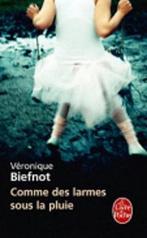 Comme Des Larmes Sous La Pluie 9782253162841, Livres, Véronique Biefnot, Véronique Biefnot, Verzenden