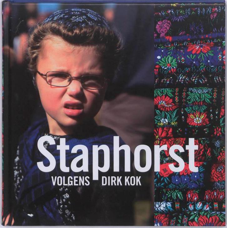 Staphorst volgens Dirk Kok 9789089102942 Dirk Kok, Boeken, Reisgidsen, Zo goed als nieuw, Verzenden