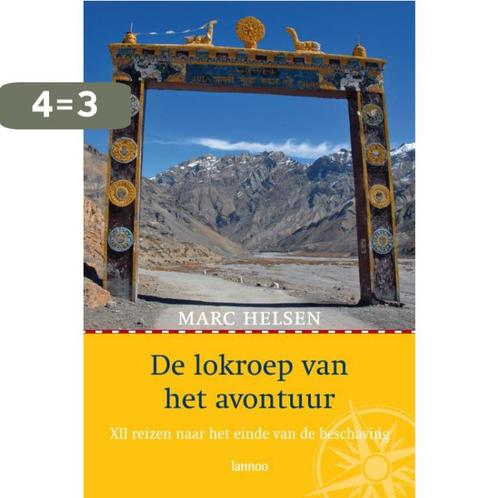 De lokroep van het avontuur 9789020982466 Marc Helsen, Boeken, Reisverhalen, Gelezen, Verzenden