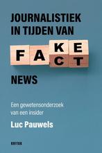Journalistiek in tijden van fake news 9789401484381, Boeken, Verzenden, Gelezen, Luc Pauwels