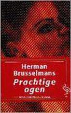 Prachtige ogen 9789035116290 Herman Brusselmans, Boeken, Verzenden, Gelezen, Herman Brusselmans