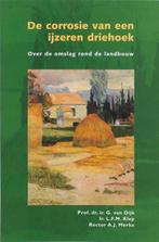 De corrosie van een ijzeren driehoek 9789023235484, Boeken, Verzenden, Gelezen, G. van Dijk