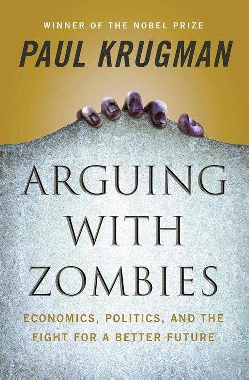 Arguing with Zombies 9781324005018 Paul Krugman, Boeken, Taal | Engels, Gelezen, Verzenden