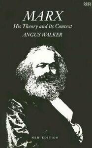 Marx: His Theory and Its Context By Angus Walker, Livres, Livres Autre, Envoi