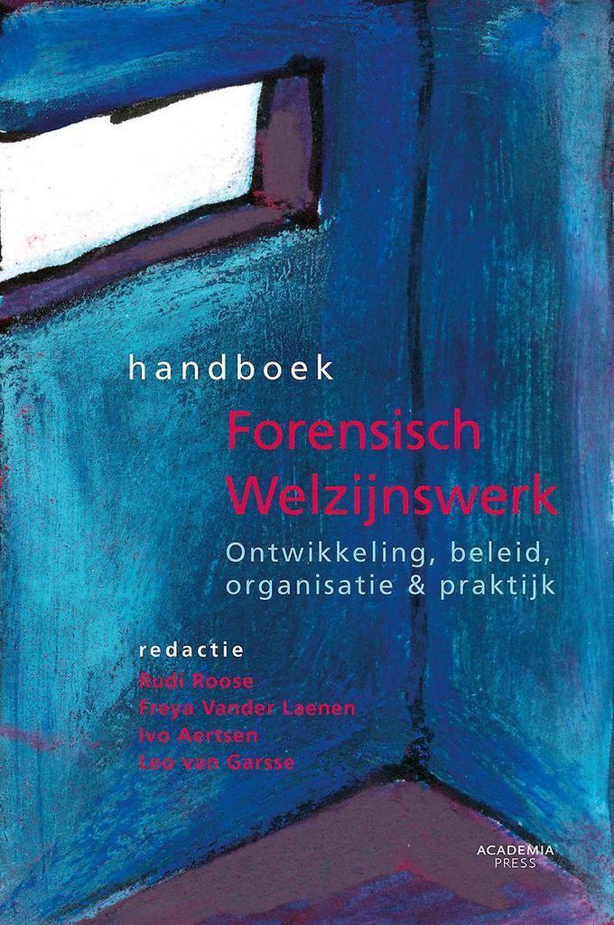 Handboek forensisch welzijnswerk 9789038220208, Boeken, Politiek en Maatschappij, Zo goed als nieuw, Verzenden