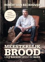 Meesterlijk brood 9789000342808, Livres, Livres de cuisine, Ria Bitter, Robèrt van Beckhoven, Jaap-Wim van der Horst, Verzenden
