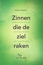 Zinnen die de ziel raken - Elmer Hendrix - 9789492331380 - H, Verzenden, Nieuw