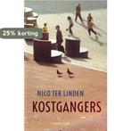 Kostgangers 9789050185509 N. ter Linden, Verzenden, Gelezen, N. ter Linden