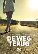De weg terug 9789036432863 Olga van der Meer, Verzenden, Zo goed als nieuw, Olga van der Meer