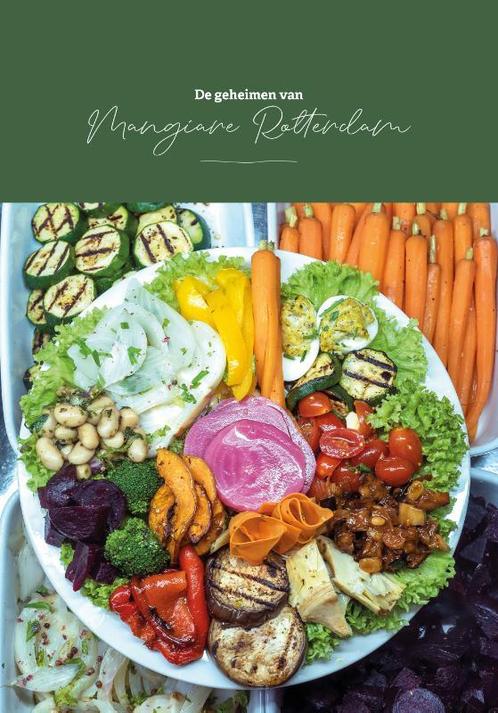 De geheimen van Mangiare Rotterdam 9789082948387 Mangiare, Boeken, Kookboeken, Zo goed als nieuw, Verzenden
