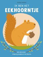 Ik ben het eekhoorntje 9789089673633 Katrin Wiehle, Boeken, Verzenden, Zo goed als nieuw, Katrin Wiehle