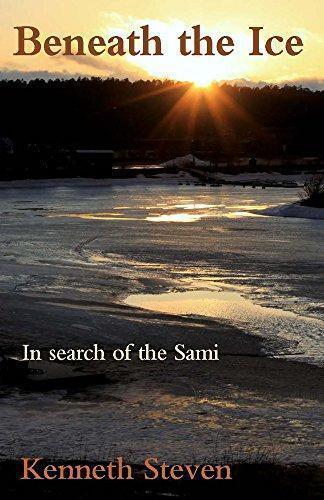 Beneath the Ice: In Search of the Sami, Steven, Kenneth, Livres, Livres Autre, Envoi