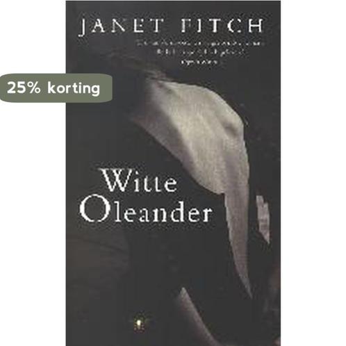WITTE OLEANDER MIDPRICE 9789023411338 Janet Fitch, Boeken, Romans, Gelezen, Verzenden