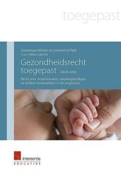 Gezondheidsrecht toegepast (derde editie) 9789400005464, Boeken, Wetenschap, Gelezen, Verzenden